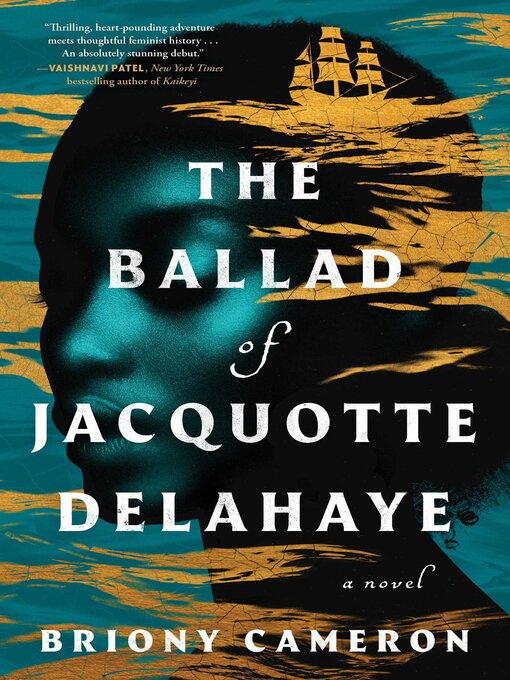 Title details for The Ballad of Jacquotte Delahaye by Briony Cameron - Available